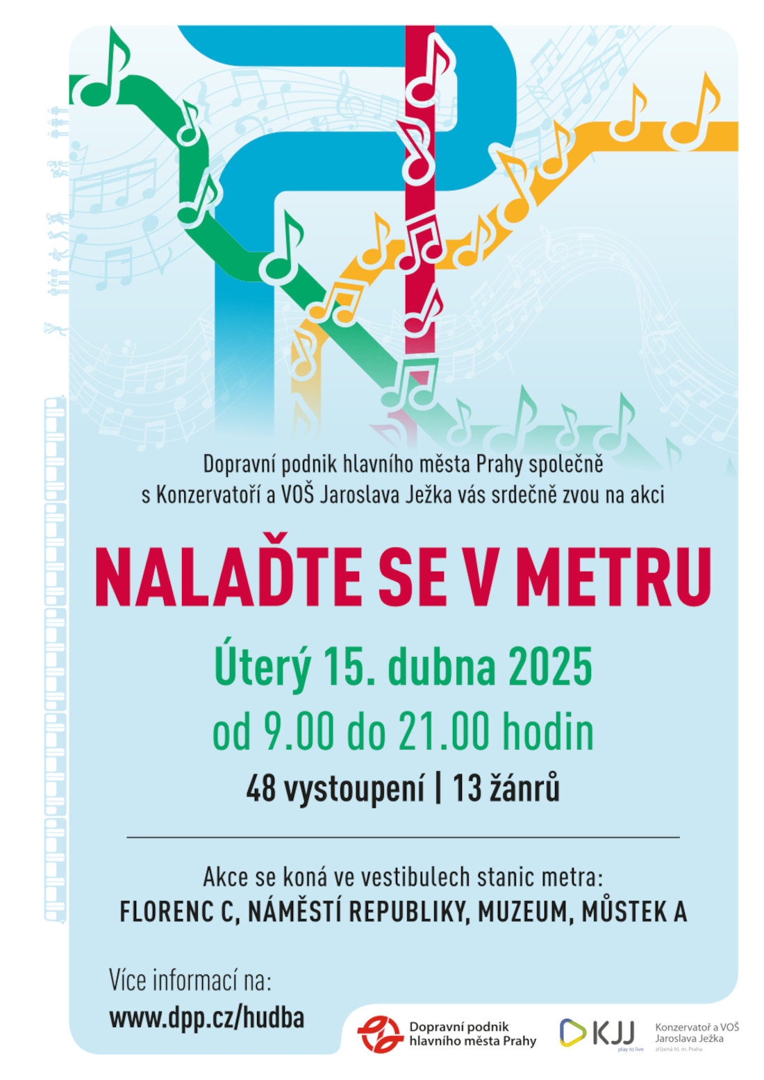 V úterý 15. dubna 2025 se na vás těšíme na akci Nalaďte se v metru, a to ve vestibulech stanic Florenc C, Náměstí Republiky (výstup Palladium), Muzeum A/C a Můstek A